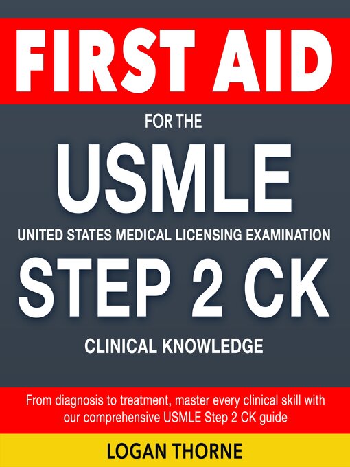 Title details for USMLE STEP 2 CK Examination by Logan Thorne - Available
